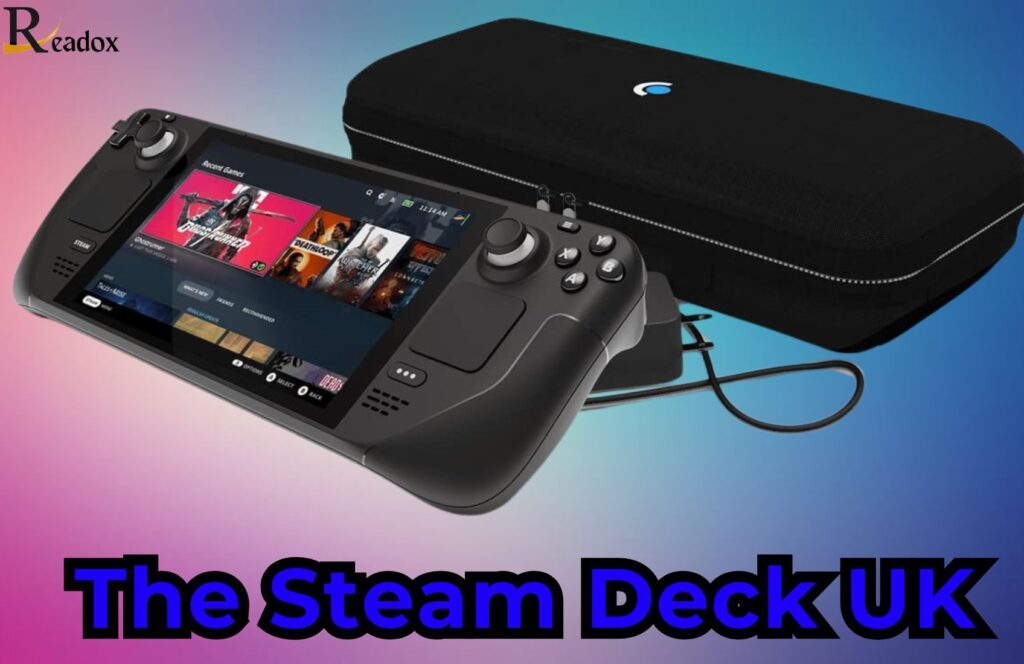 Steam Deck UK: Pricing, Features, and Where to Buy Your Ultimate Portable Gaming Console