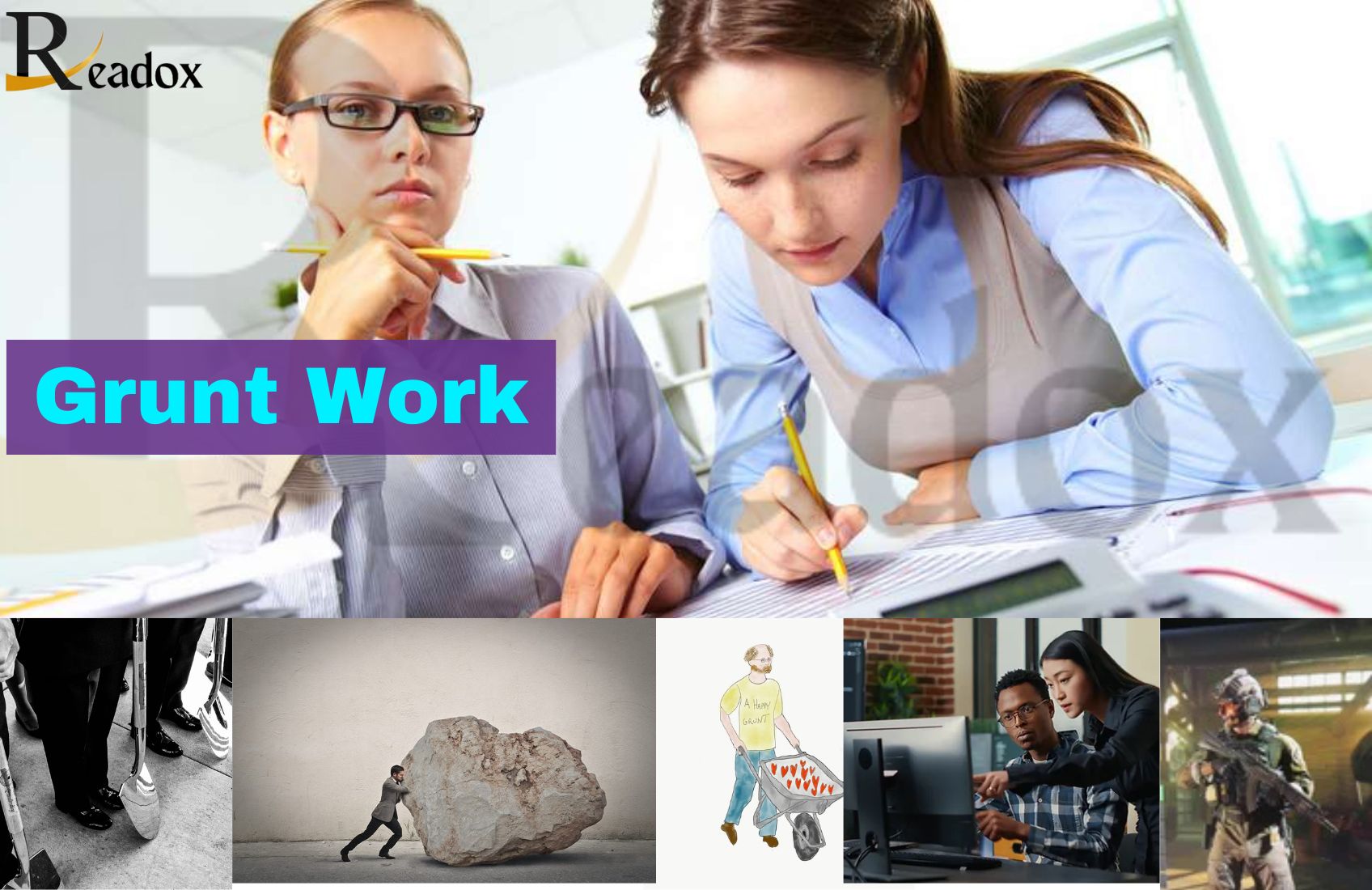 Grunt Work: A Key Contributor to Team Dynamics and Success, Importance, Discipline, Role and Everything You Need to Need