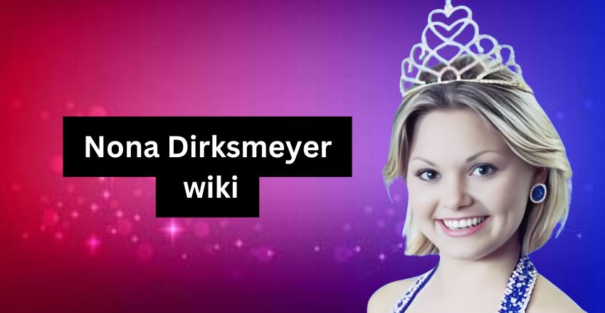 Nona Dirksmeyer’s Wiki: An In-Depth Look at Her Life, Career, and Contributions