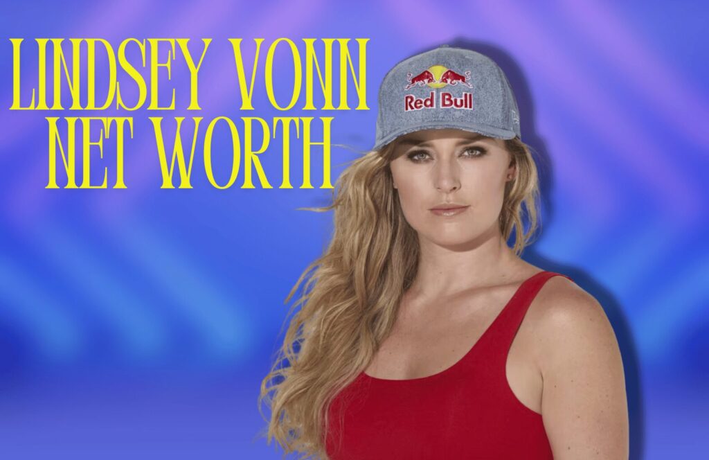 Lindsey Vonn Net Worth: Explore Her Income Sources, Endorsements, Career, Notable Work and More