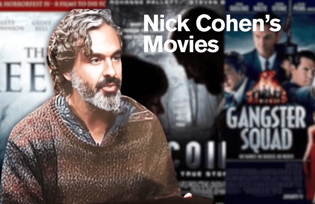 Nick Cohen’s Movies: A Complete Guide to His Career, Achievements in the Film Industry, Physical Attributes, Financial Status, and More Data