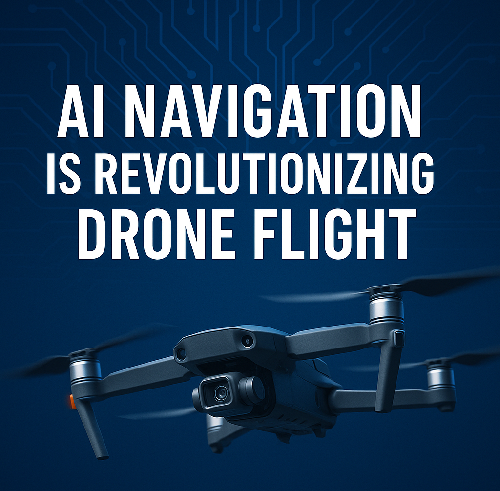 How AI Navigation Is Transforming Aerial Technology: Breakthroughs Shaping the Future