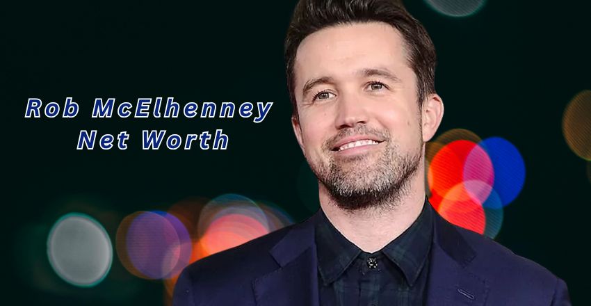 Rob McElhenney’s Net Worth: A Deep Look into the TV Star’s Fortune, Career Milestones, and Global Success from Hollywood to Wrexham