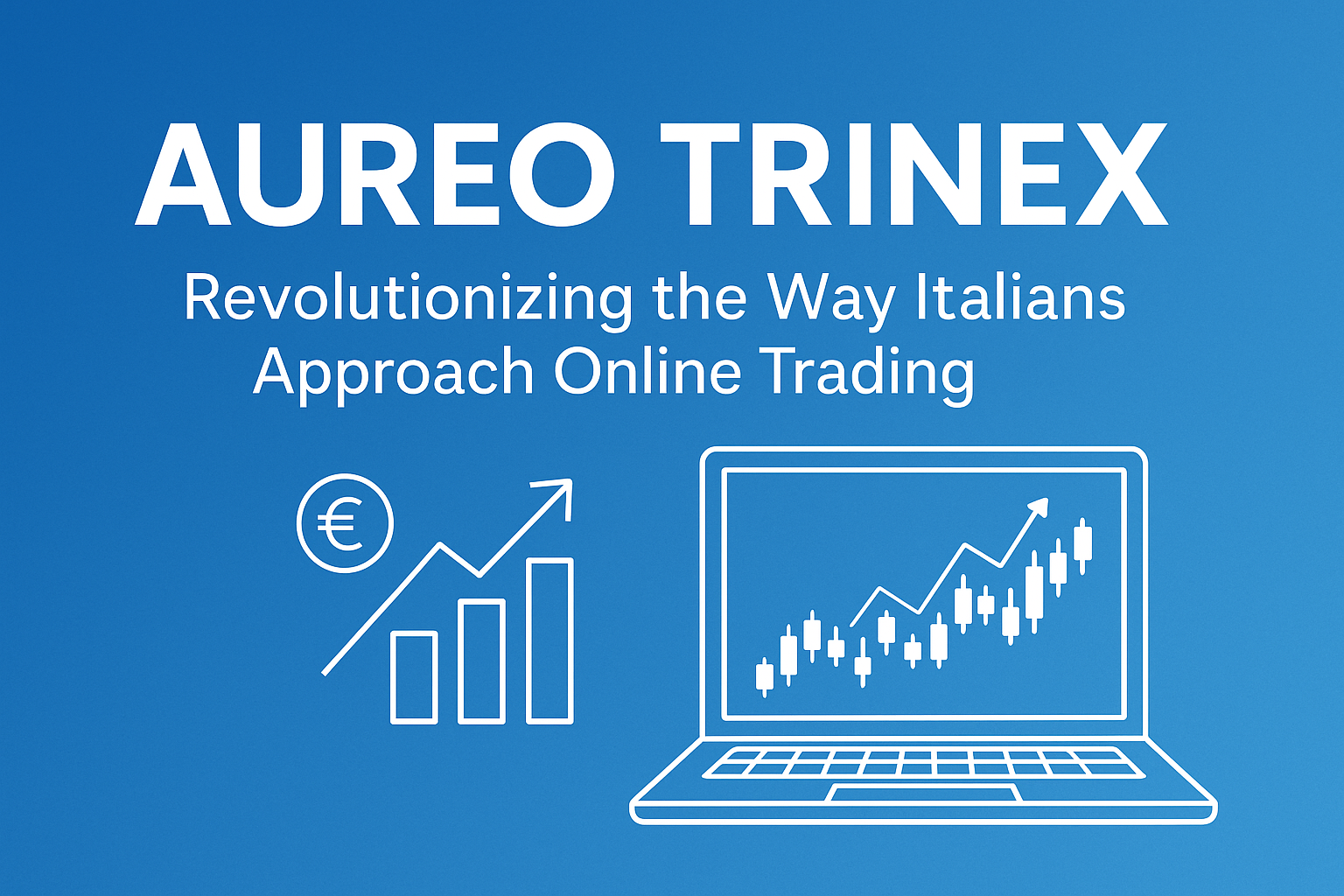Aureo Trinex: Revolutionizing the Way Italians Approach Online Trading