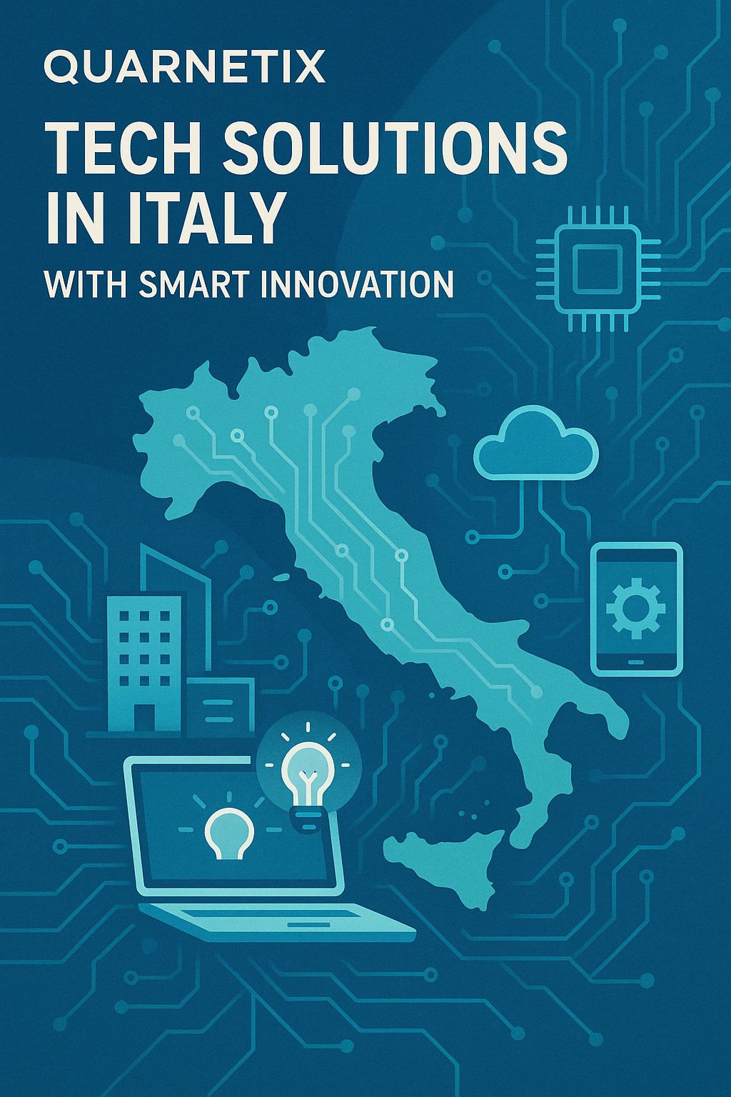 Quarnetix: Revolutionizing Tech Solutions in Italy with Smart Innovation