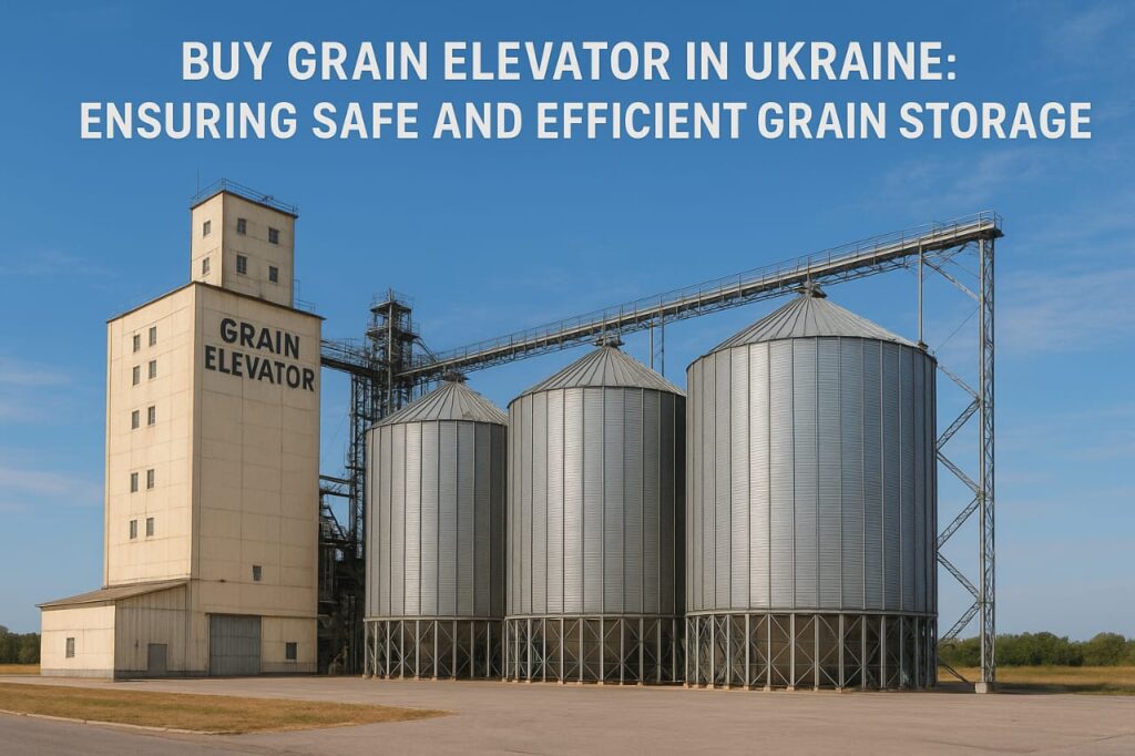 Buy Grain Elevator in Ukraine: Ensuring Safe and Efficient Grain Storage