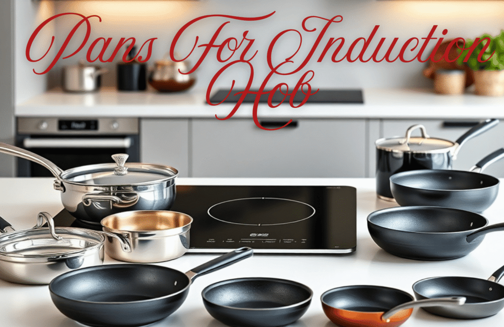 Top Pans for Induction Hobs, Stoves, and Cookers: Handle-Free, Removable, and Compatible Options