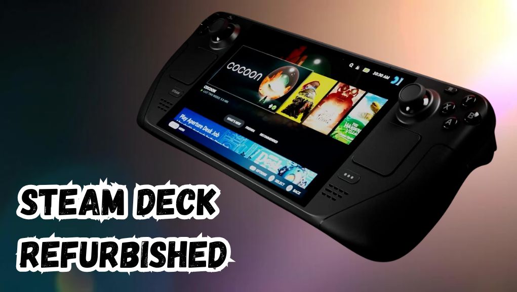 Steam Deck Refurbished: Experience Cutting-Edge Technology, High-End Graphics, and Unmatched Portability in One Device